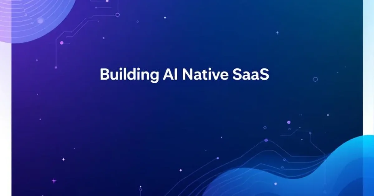 Building AI Native SaaS - LastBot Story